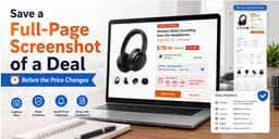 How to Save a Full Page Screenshot of a Deal Before the Price Changes